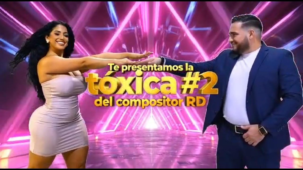 LA TÓXICA #2 EL COMPOSITOR RD JOSEPH MEJÍA
