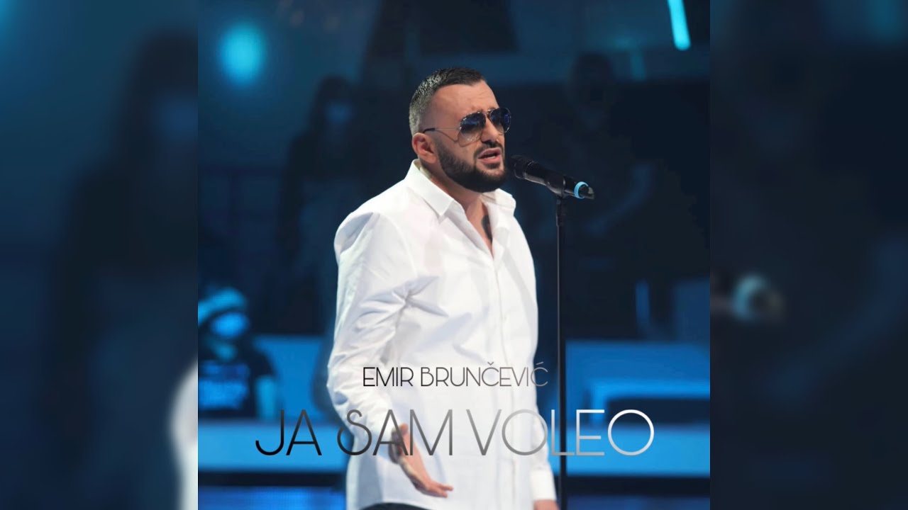 Emir Brunčević - Ja sam voleo (Unofficial Music)