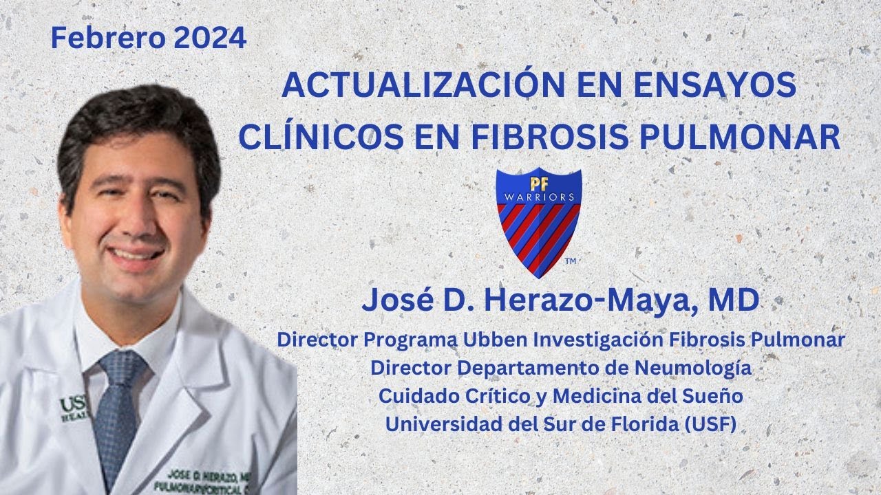 Actualización en Ensayos Clínicos en Fibrosis Pulmonar, con JOSÉ D. HERAZO-MAYA, MD