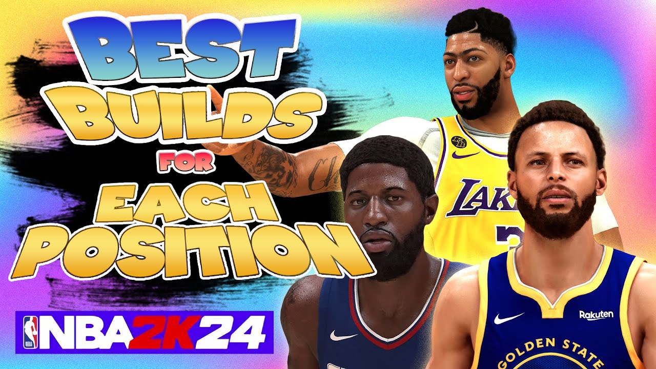 Лучшие билды для каждой позиции●NBA 2K24