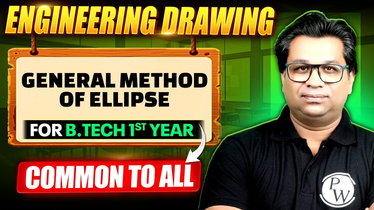 Engineering Drawings | General Method of Ellipse | Engineering Graphics For Semester Exams