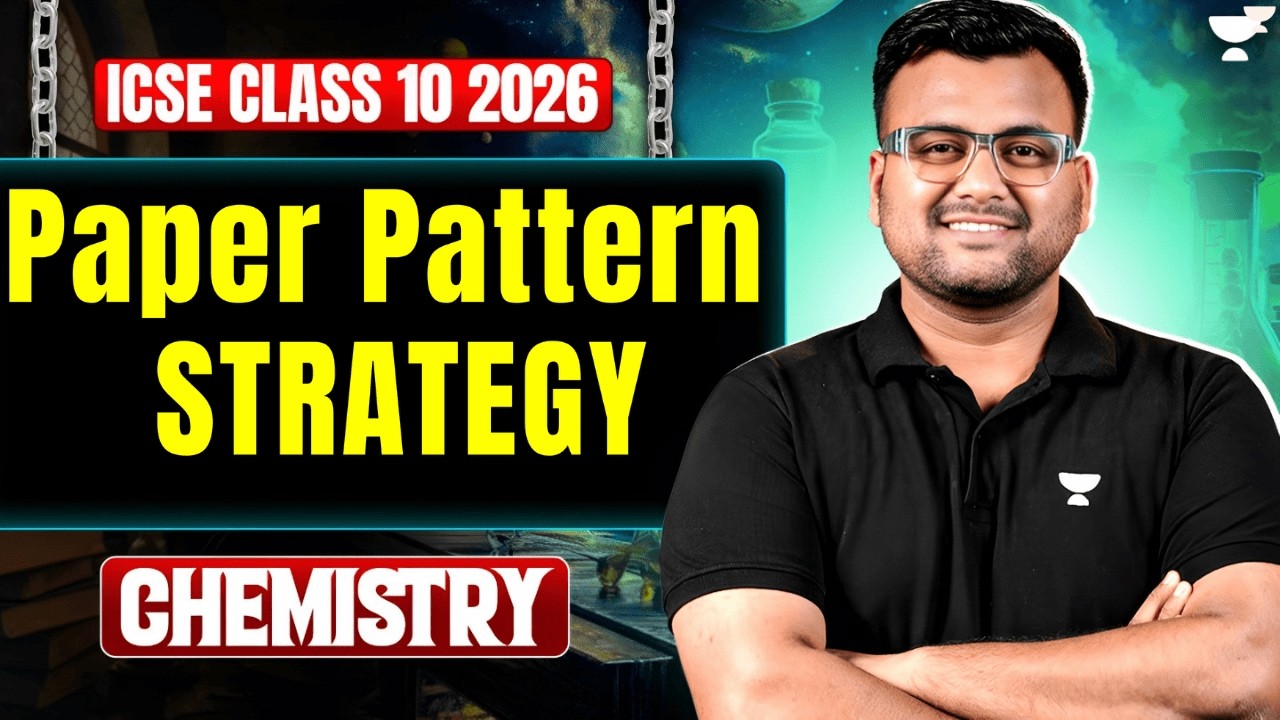 Paper Pattern & Strategy | ICSE 10 | Chemistry | ICSE 2026