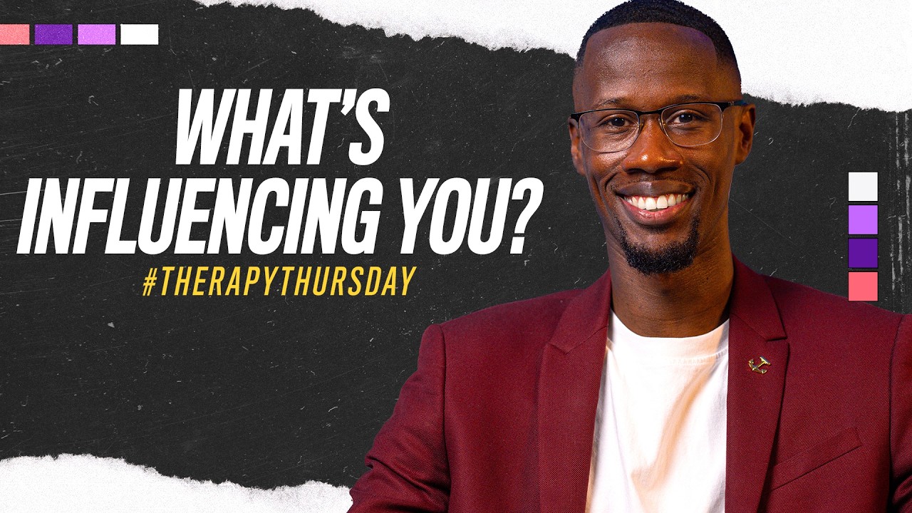 What's Influencing You? | Therapy Thursday | Albaner Eugene Jr.