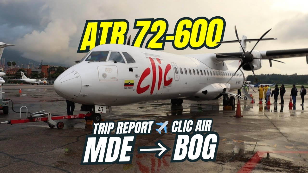 ✈️ Trip Report | Medellín – Bogotá con Clic Air | ATR 72-600 HK-5347 🇨🇴🛫