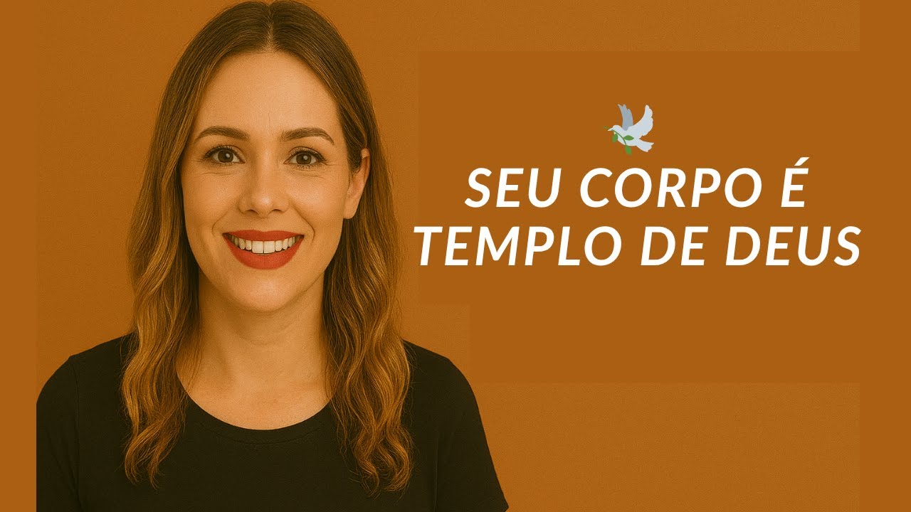 Autocuidado Crist&atilde;o Seu Corpo &eacute; Templo do Esp&iacute;rito Santo 🕊️  Aprenda a se Cuidar com Deus
