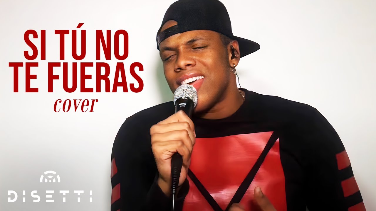 Junior Saa - Si Tú No Te Fueras (Cover Marc Anthony)