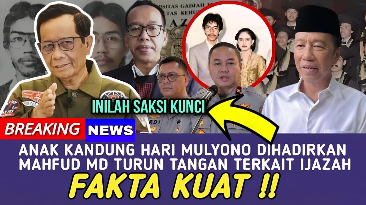 FAKTA KUAT !! ANAK KANDUNG HARI MULYONO DIHADIRKAN, MAHHFUD MD TURUN TANGAN TERKAIT IJAZAH PALSU