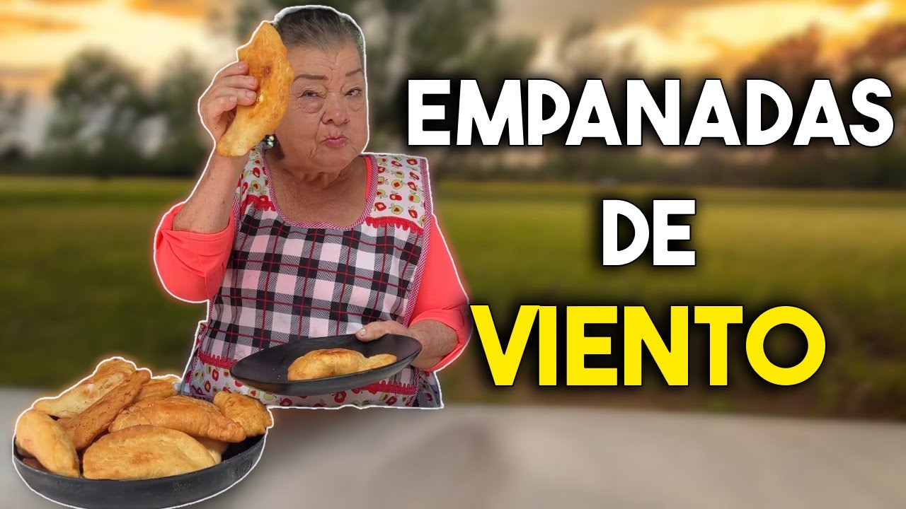 Deliciosas empanadas de viento al estilo de Doña Angelita | #recetas