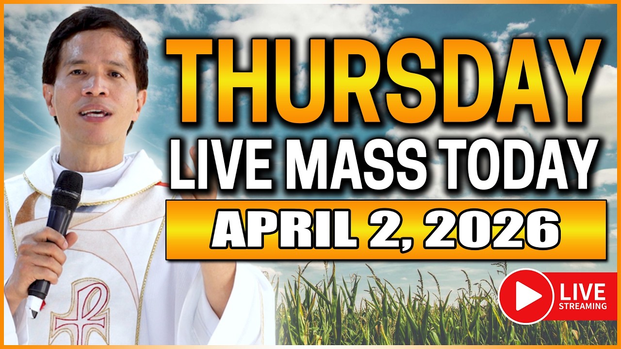 FILIPINO LIVE MASS TODAY ONLINE II APRIL 2, 2026 II MAUNDY THURSDAY | FR. FIDEL ROURA
