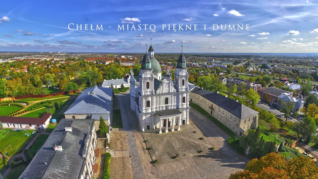 Chełm - Miasto piękne i dumne