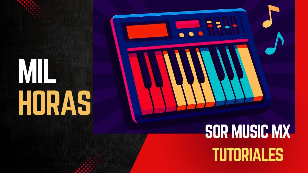Tutorial en teclado de ''Mil Horas'' (Sonora Dinamita)