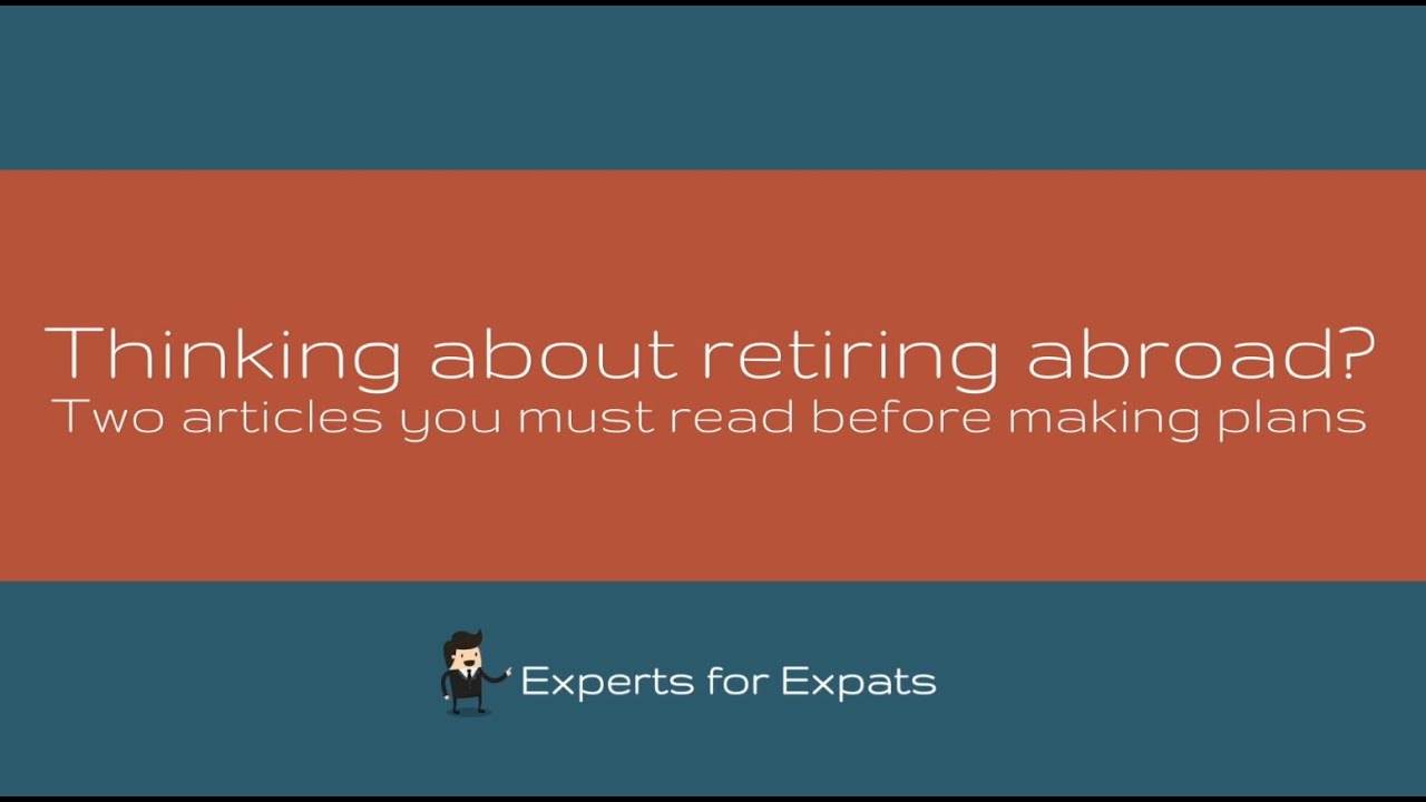 Experts for Expats guide to retiring abroad
