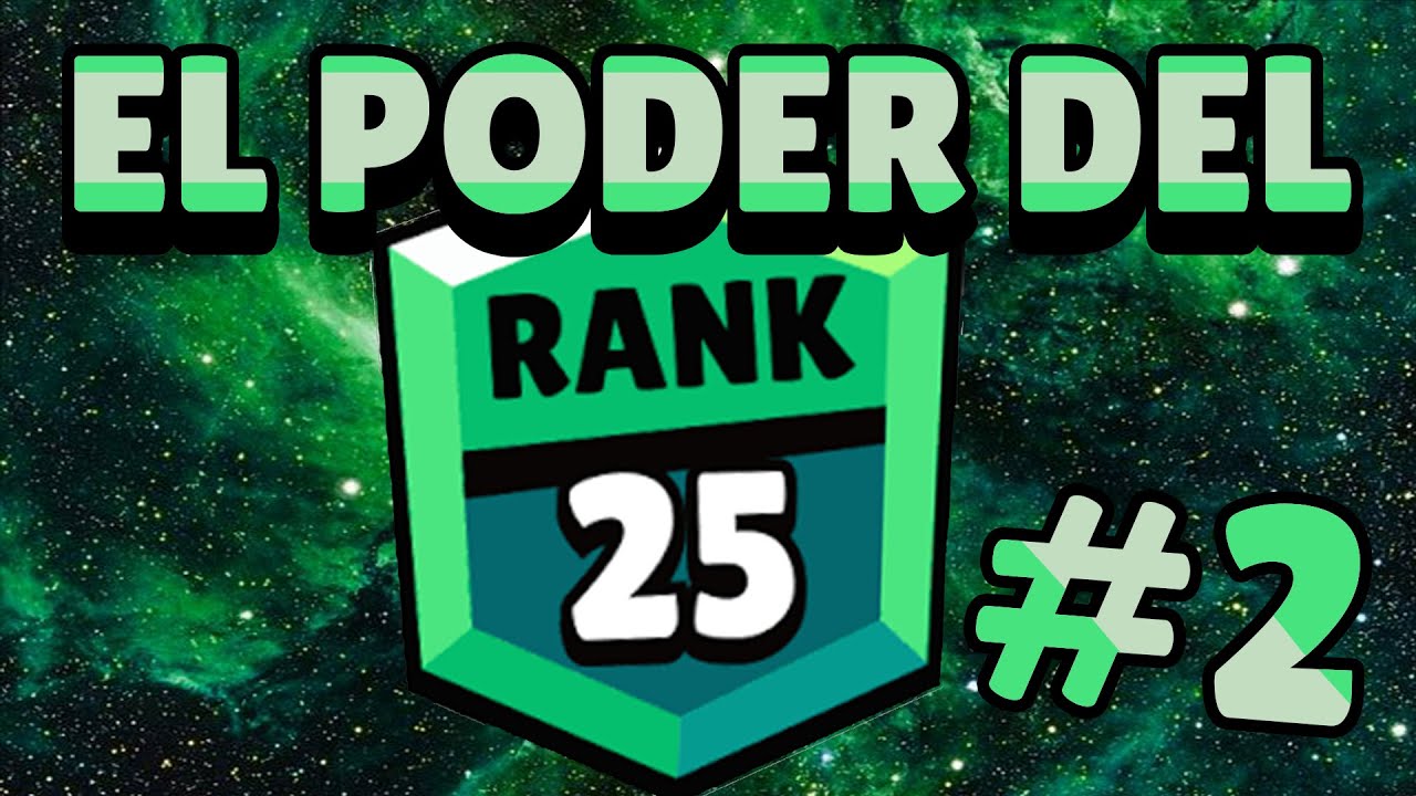 ✅ &iexcl;MAS BRAWLERS PARA SUBIR A RANGO 25! #2 ⭐️ BRAWL STARS 💚