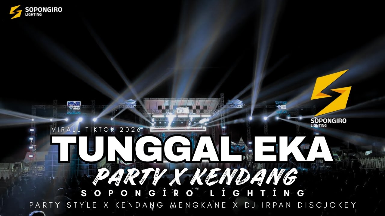 DJ TUNGGAL EKA X VELOCITY - IRPAN DISCJOKEY X SOPONGIRO LIGHTING