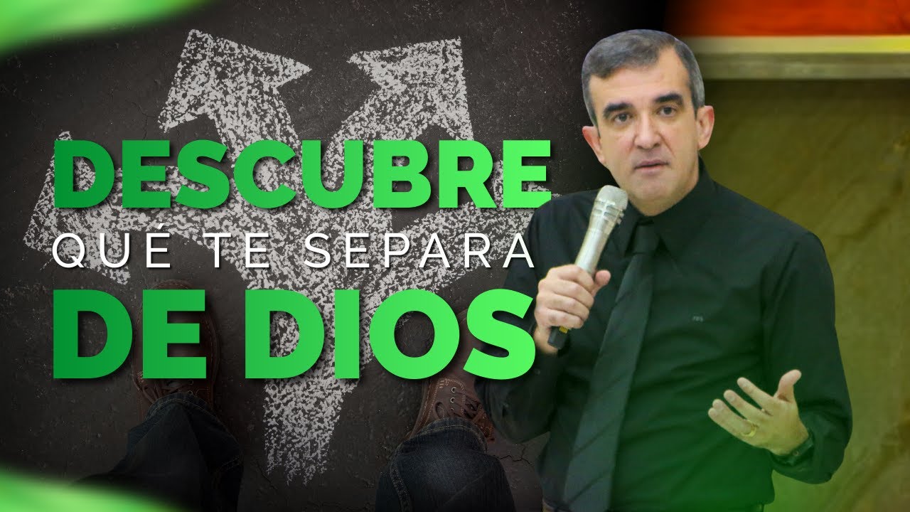 Descubre qué te separa de Dios