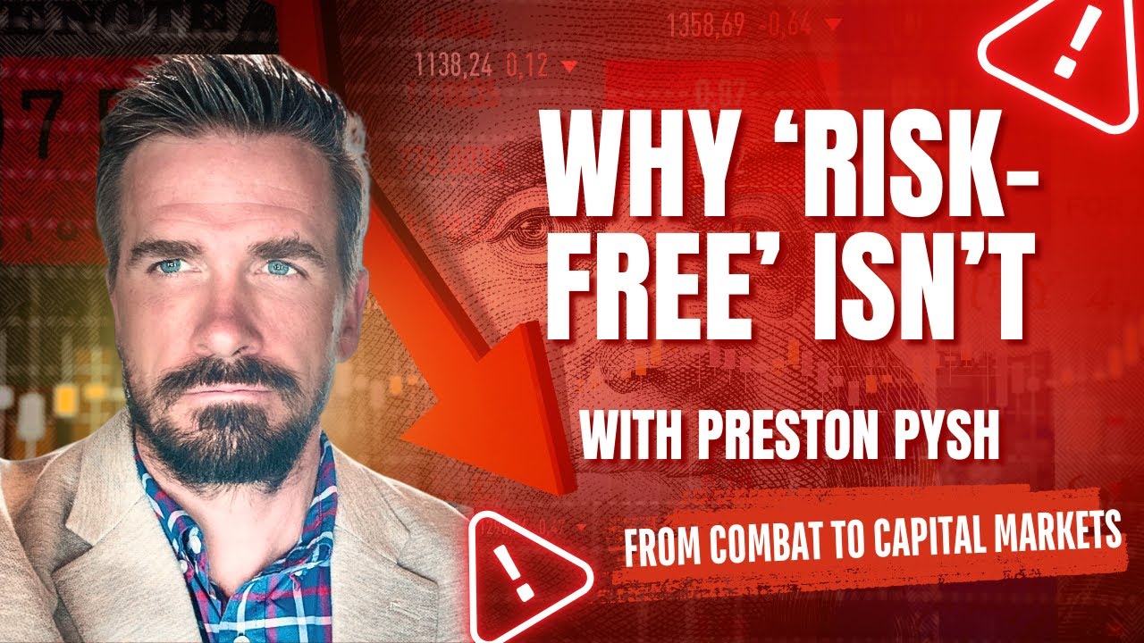 Preston Pysh on Rethinking &ldquo;Risk-Free&rdquo; and Bitcoin vs Credit and Capital Markets