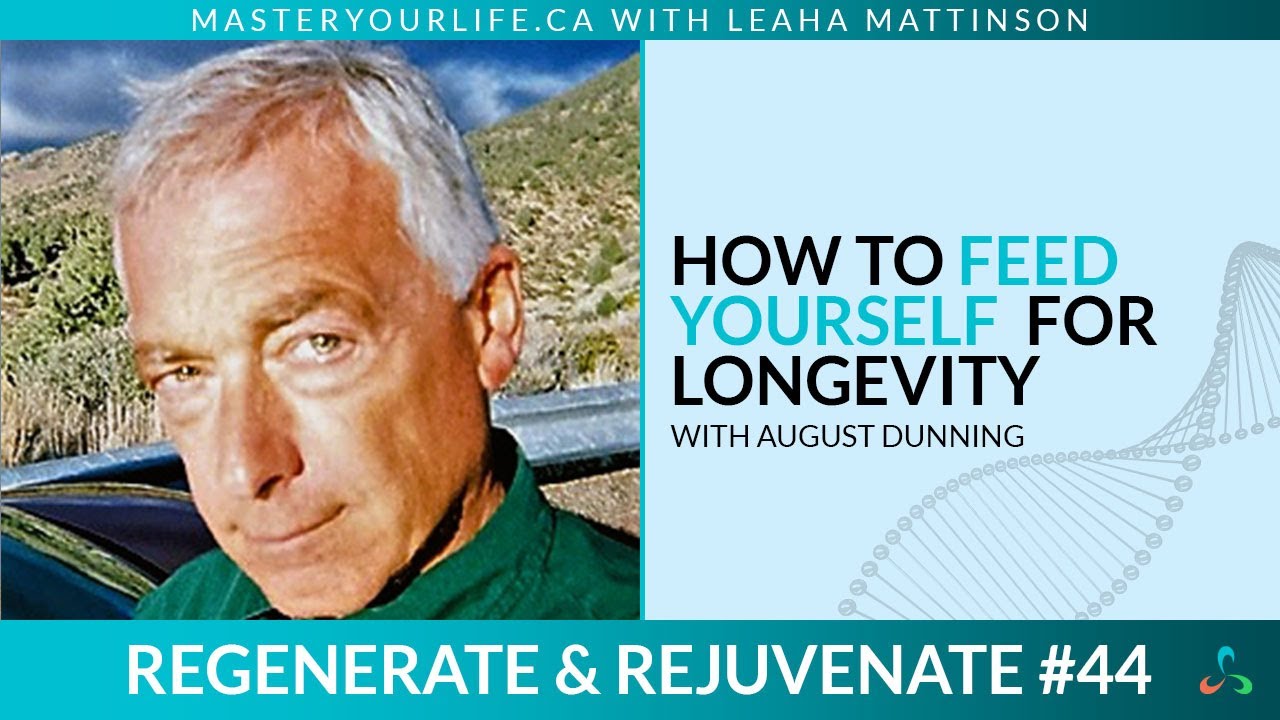 August Dunning | How to Feed Yourself for Longevity | Ep. 44