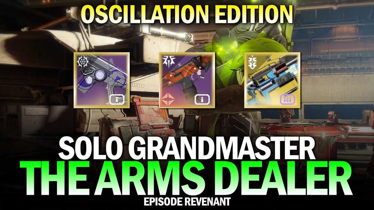 Solo GM The Arms Dealer w/ Oscillation [Destiny 2 Episode Revenant]