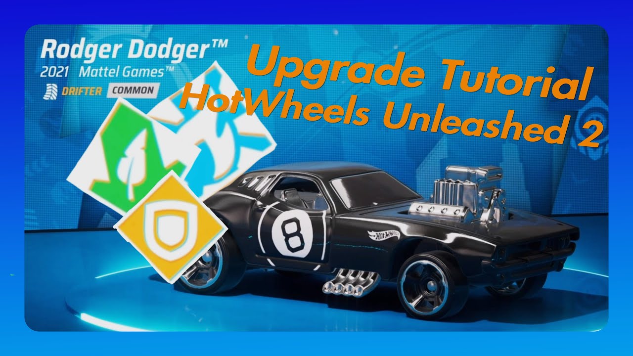 HotWheels Unleashed 2 / Upgrading your vehicle / Tutorial