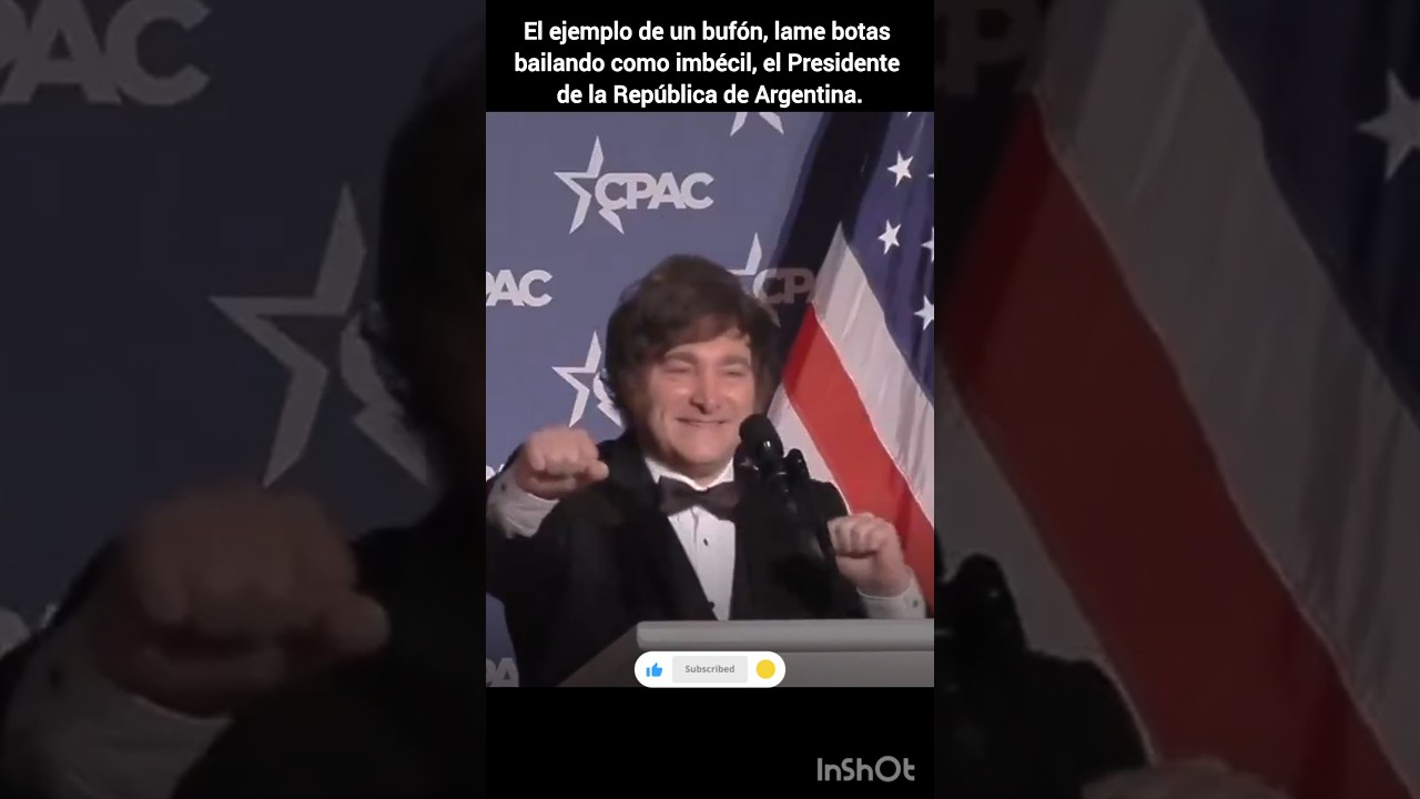 (El bufón) Javier Milei Presidente de la República de Argentina.