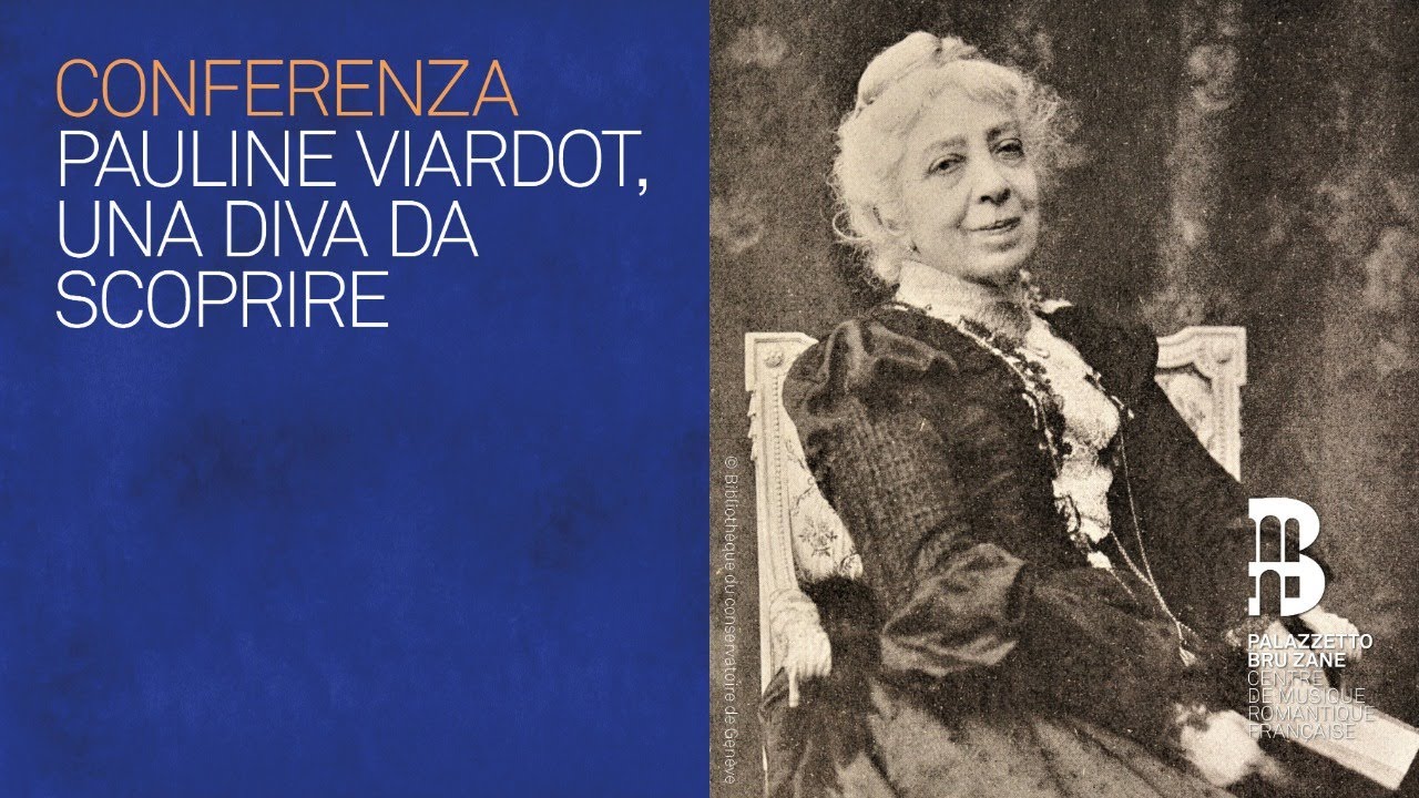 Pauline Viardot, una diva da scoprire