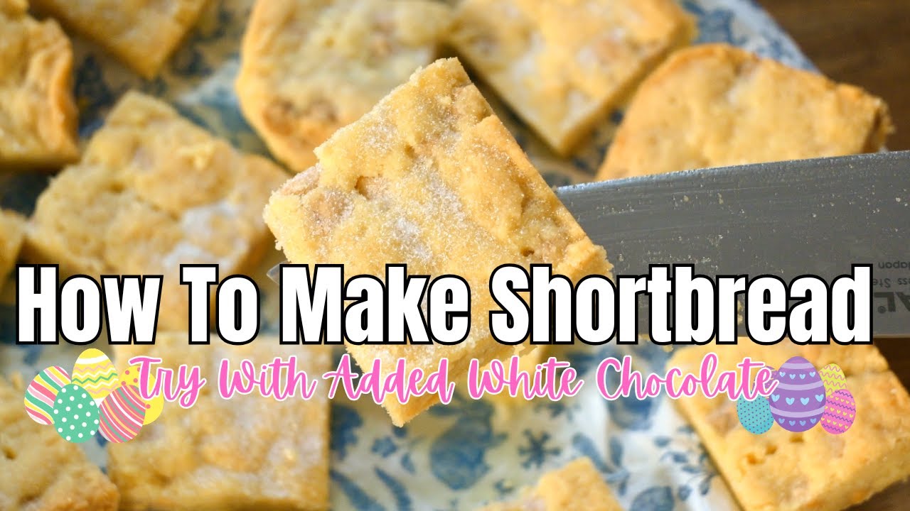 How to Make Shortbread with White Chocolate Easy Easter Baking Recipe