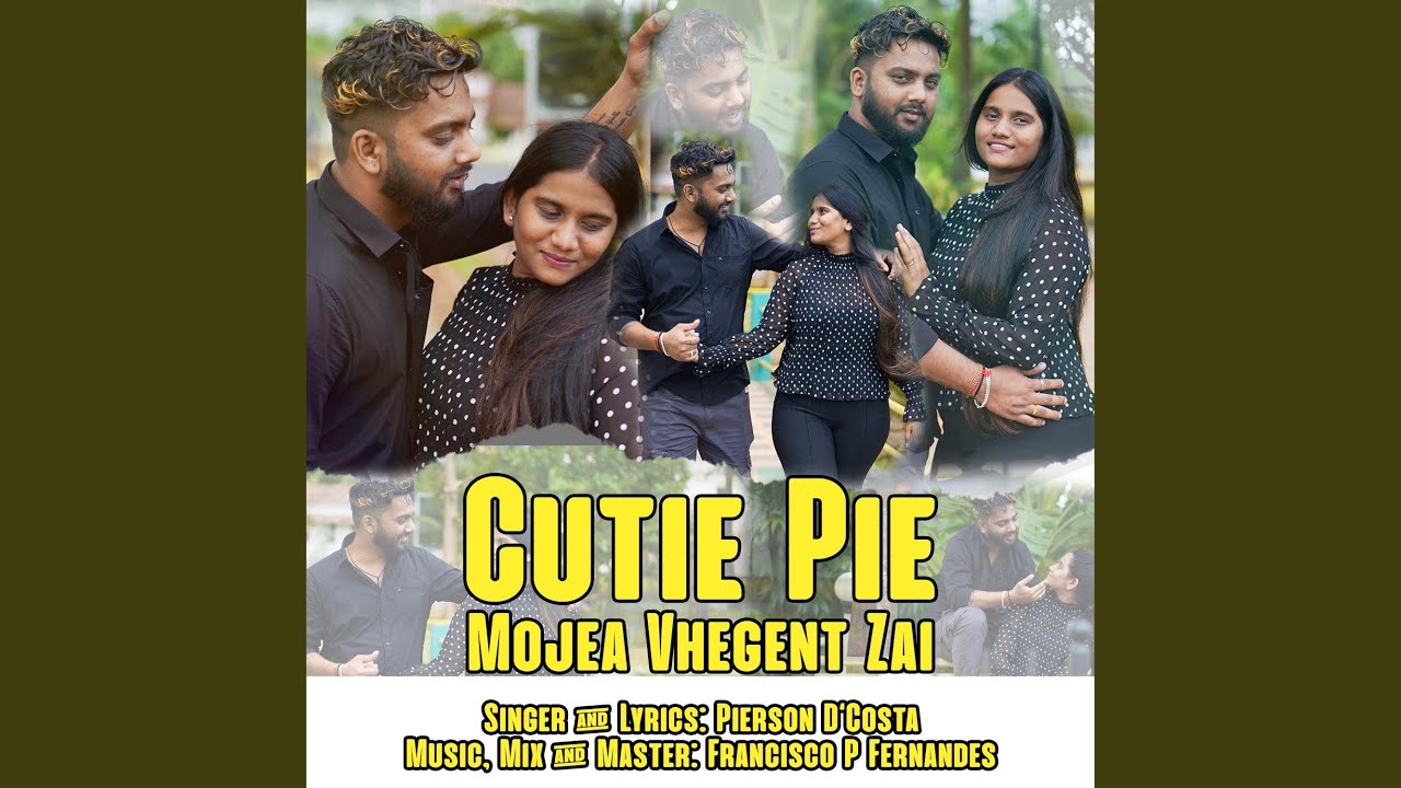 Cutie Pie - Mojea Vhegent Zai