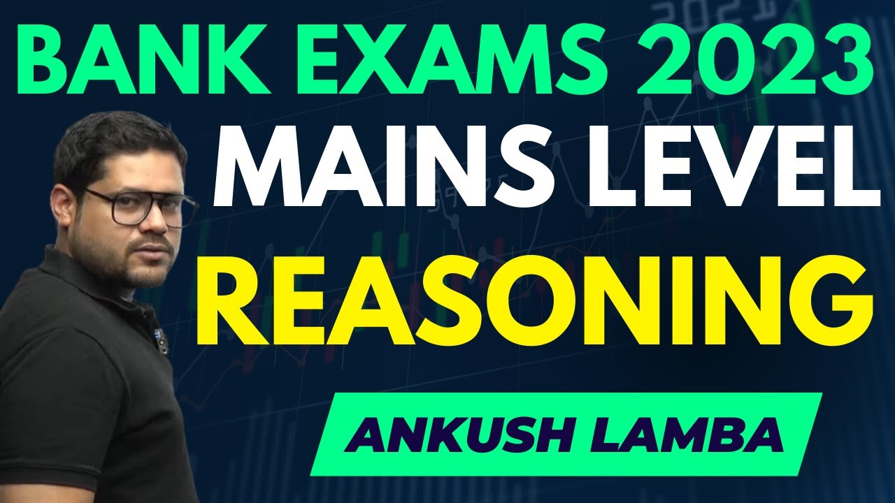 😍 Mains Level Reasoning - Let's Crack It | For All Bank Exams 2023 | Ankush Lamba