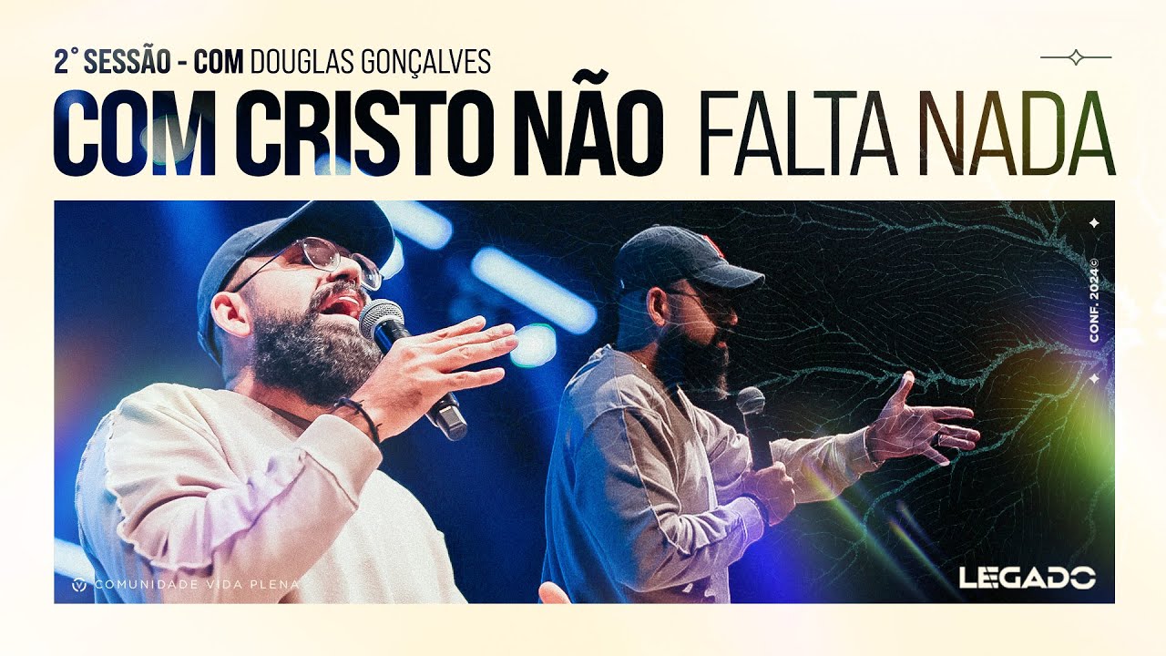 Conferência LEGADO 24 | #02 Douglas Gonçalves