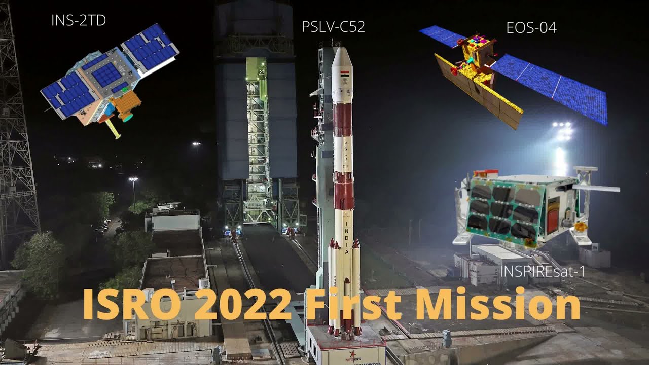 PSLV-C52/EOS-04 Mission : ISRO 2022 First Mission Explained