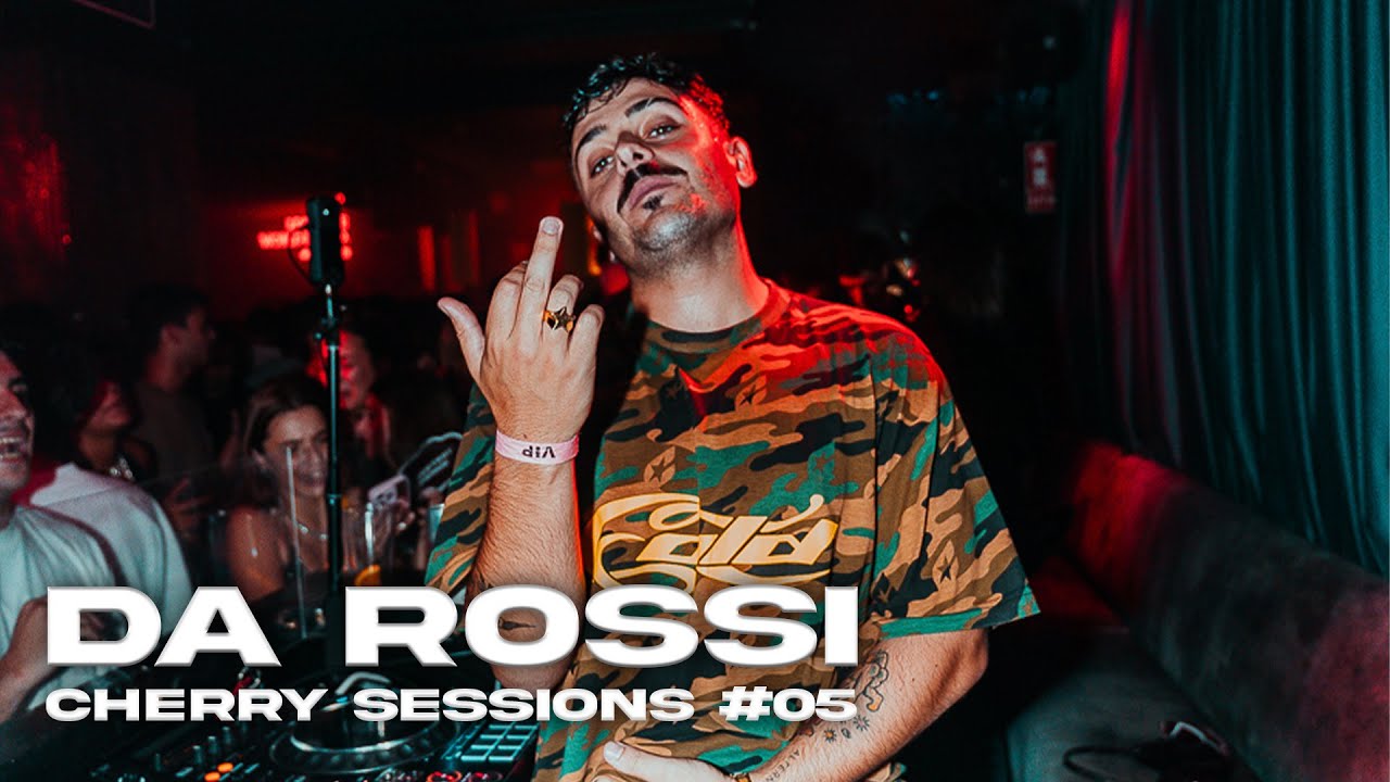 Da Rossi | Cherry Sessions #05 🍒