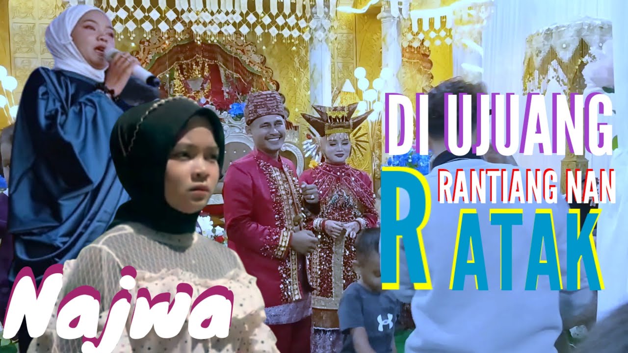 Di Ujuang Rantiang Nan Ratak Cover //Najwa Versi musik orgen Tunggal live Mister dolar nusik 