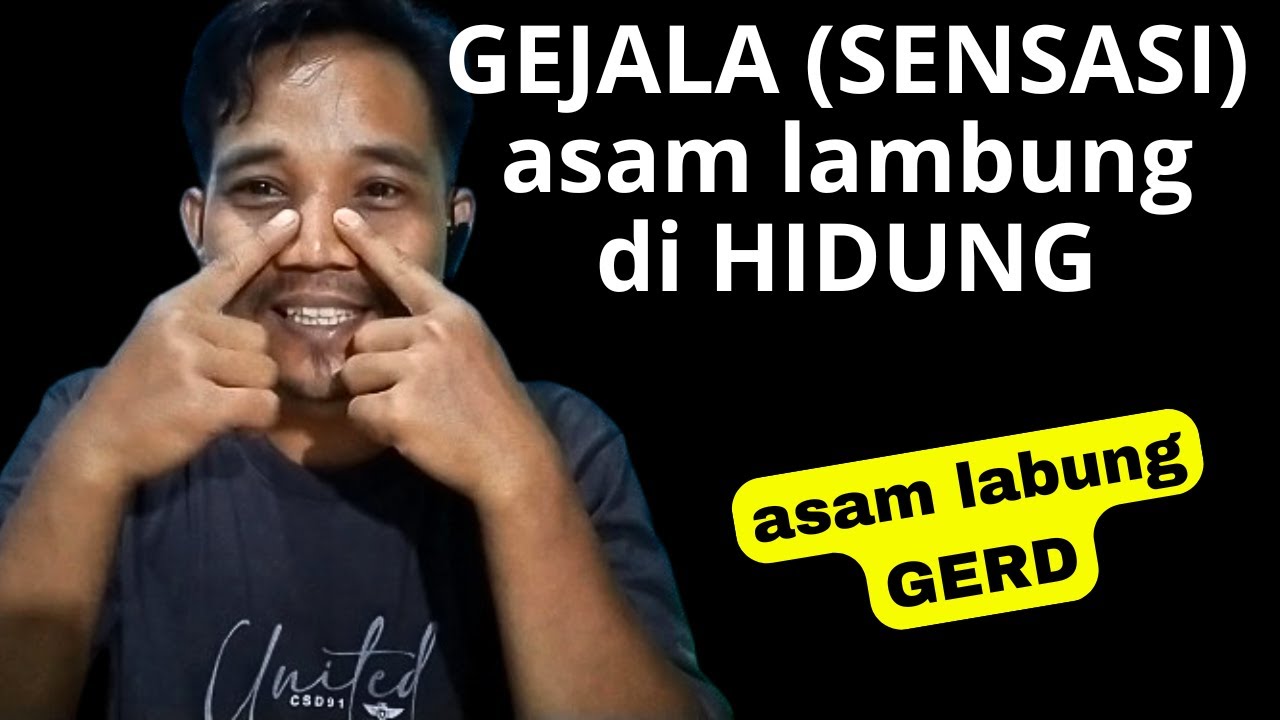 SENSASI atau GEJALA asam lambung DI HIDUNG dan solusinya