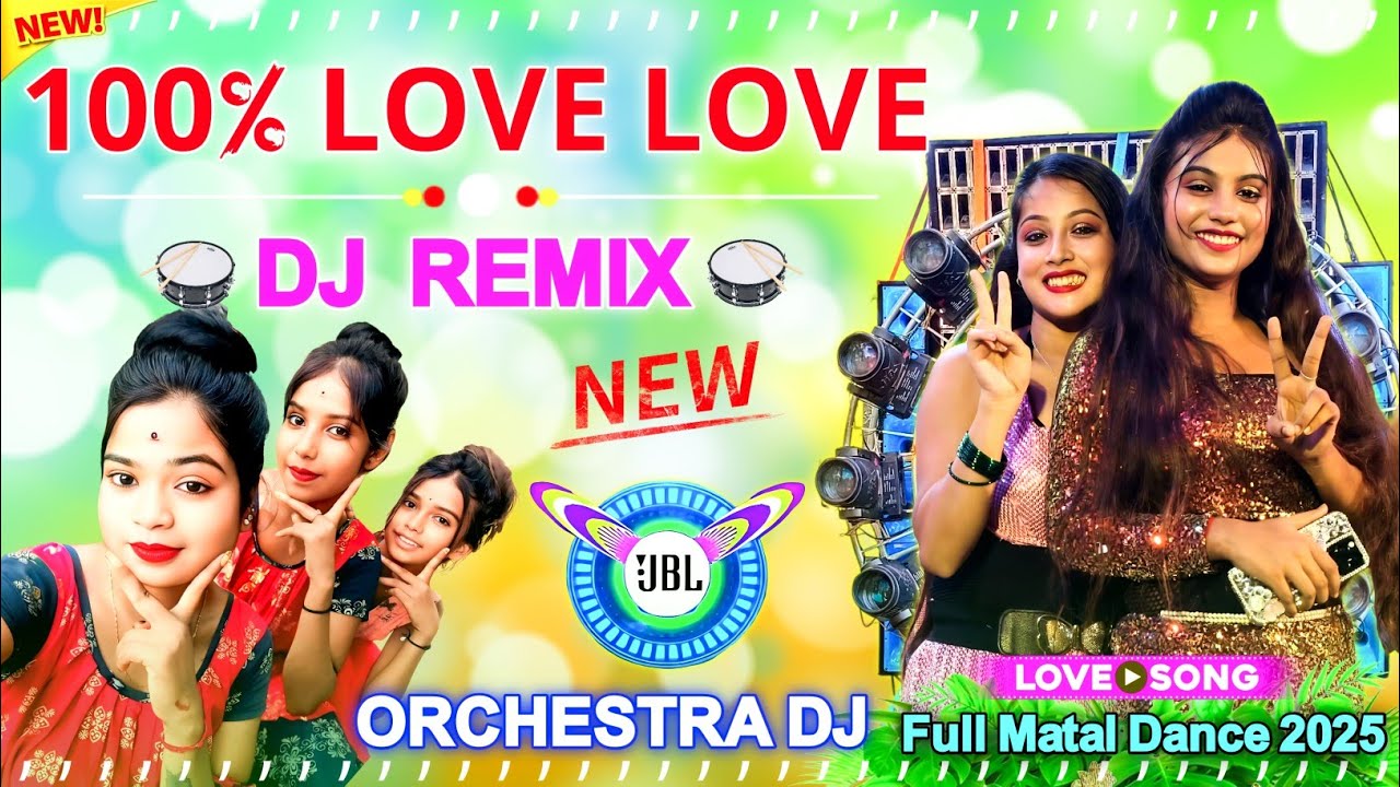 100% Love Love Dj Remix 2025 Pancheras + Orchestra New Dj মাতাল ড্যান্স ধামাকা ২০২৫ Viral Dj