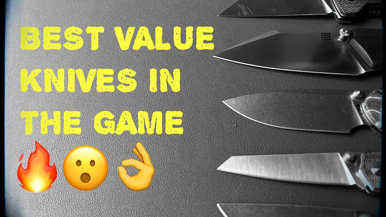 BEST BANG FOR YOUR BUCK EDC KNIVES!