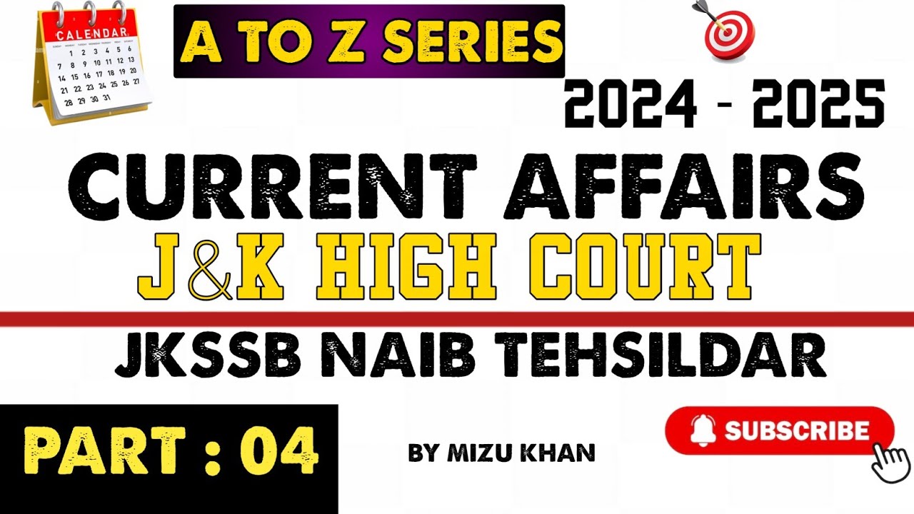 CURRENT AFFAIRS 2024 - 2025 | FOR J&K HIGH COURT JUNIOR ASSISTANT | JKSSB NAIB TEHSILDAR EXAM.