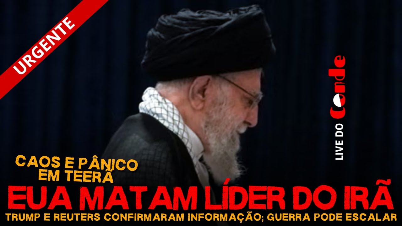 Live do Conde | URGENTE | EUA matam líder do Irã: Trump e Reuters confirmaram informação