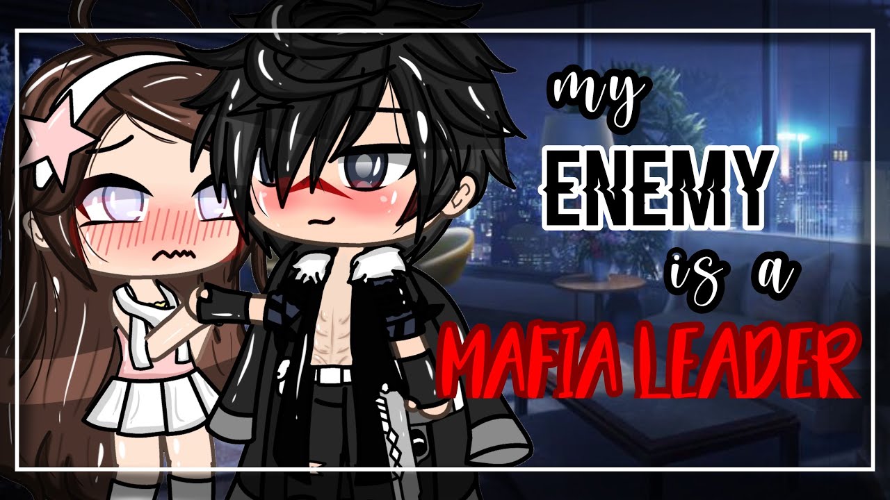 😱 My Enemy is a Mafia Leader 💔🔪 | Enemies to Lovers | Love Story | GLMM | Gacha Life Mini Movie |