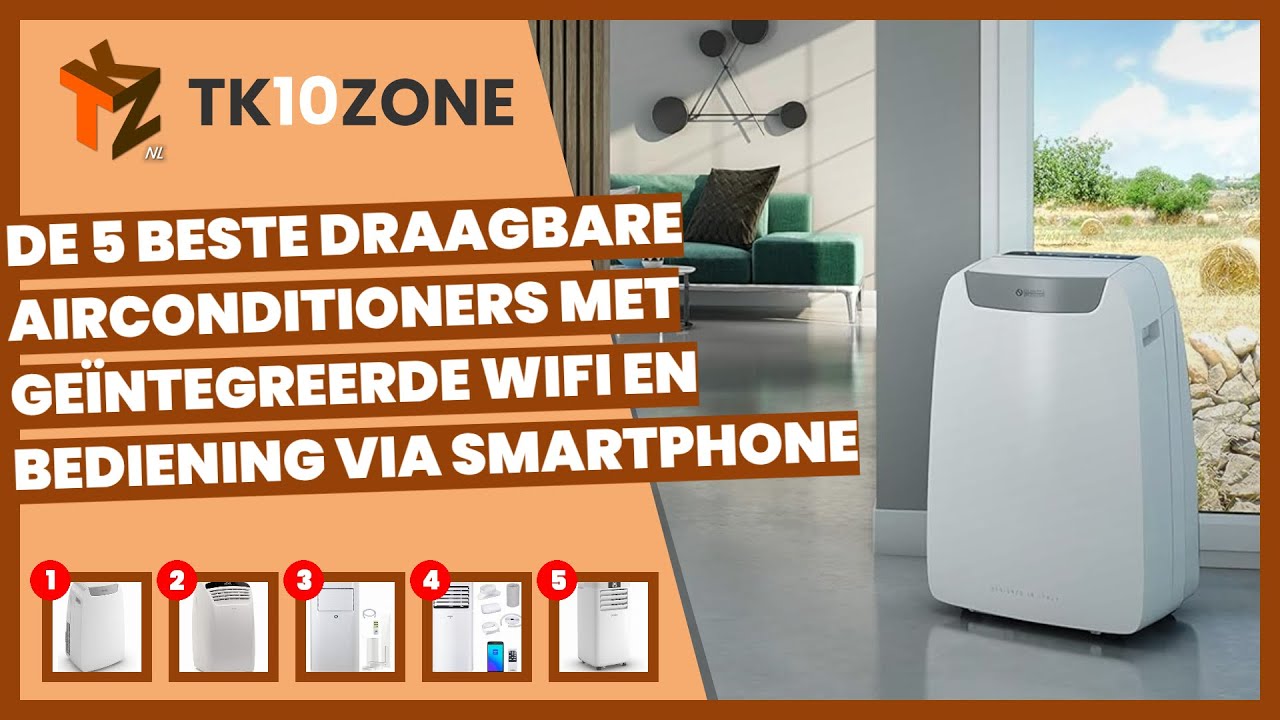 De 5 beste draagbare airconditioners met geïntegreerde wifi en bediening via smartphone