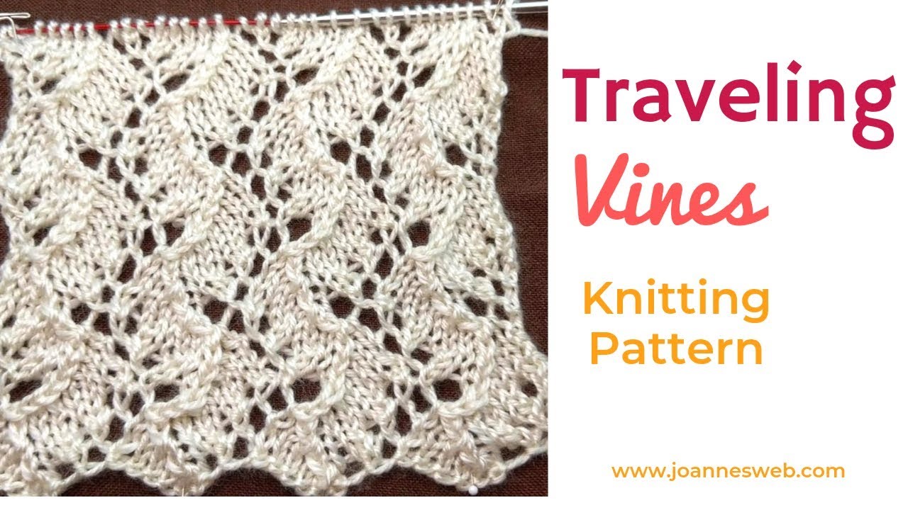 Traveling Vine Lace Knitted Stitch - Lace Knitting Patterns