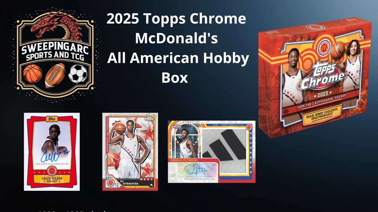 2025 Topps Chrome McDonald's All American Hobby Box - Chasing Lebron, Dybantsa, and Peterson!