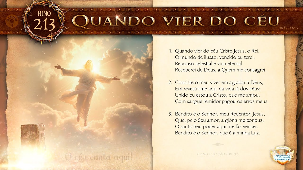 HINO 213 - Quando vier do céu