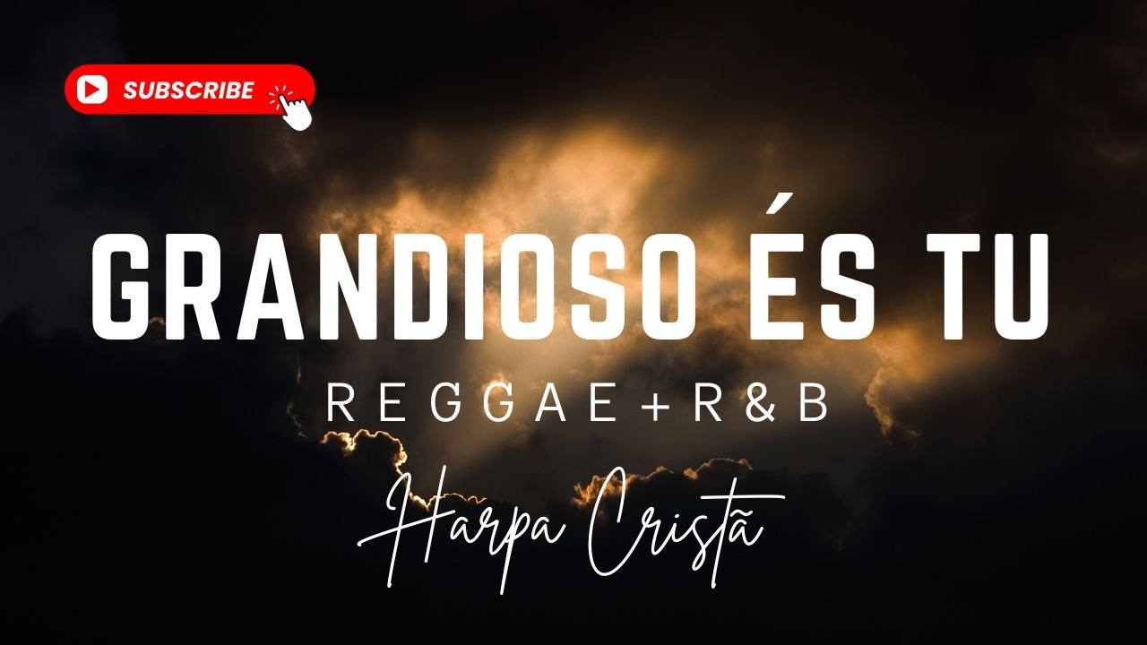 GRANDIOSO ÉS TU | Reggae & R&B Worship (Cover)