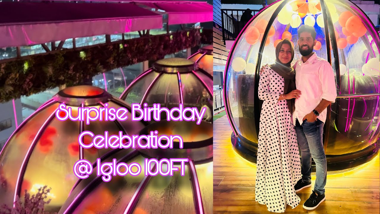 How I surprised my wife for her Birthday 🥳🎉🎂😍😍 | Igloo | JP hotel