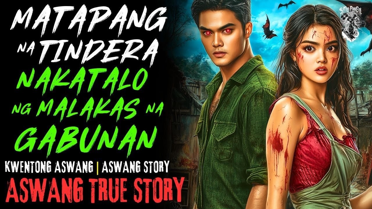 KWENTONG ASWANG | MATAPANG NA TINDERANG NAKATALO NG MALAKAS NA GABUNAN | ASWANG STORY | TRUE STORY