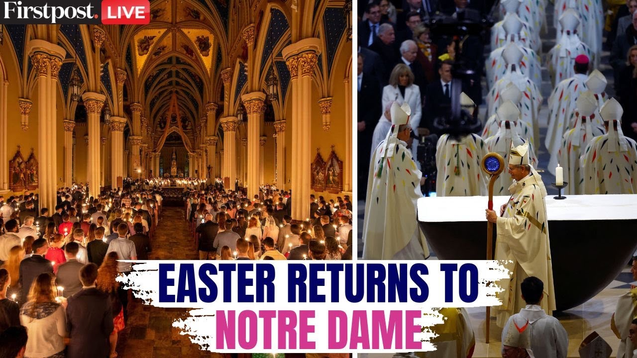 Easter Celebrations LIVE: First Easter Celebration in Notre Dame Cathedral Since Reopening | France