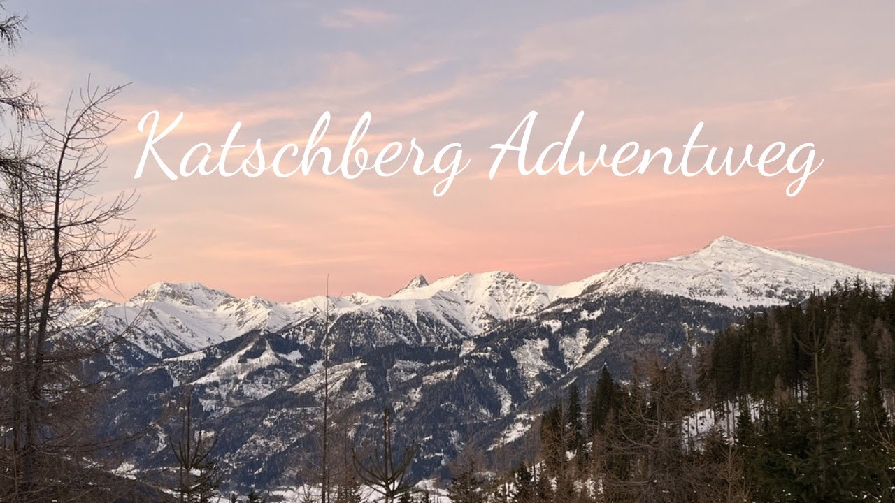 Katschberg Adventweg / Adventska staza Katschberg
