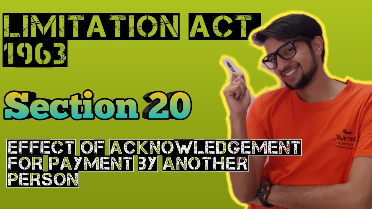 section 20 Limitation Act, 1963 Effect of acknowledgement or payment by another person || Lecture ||