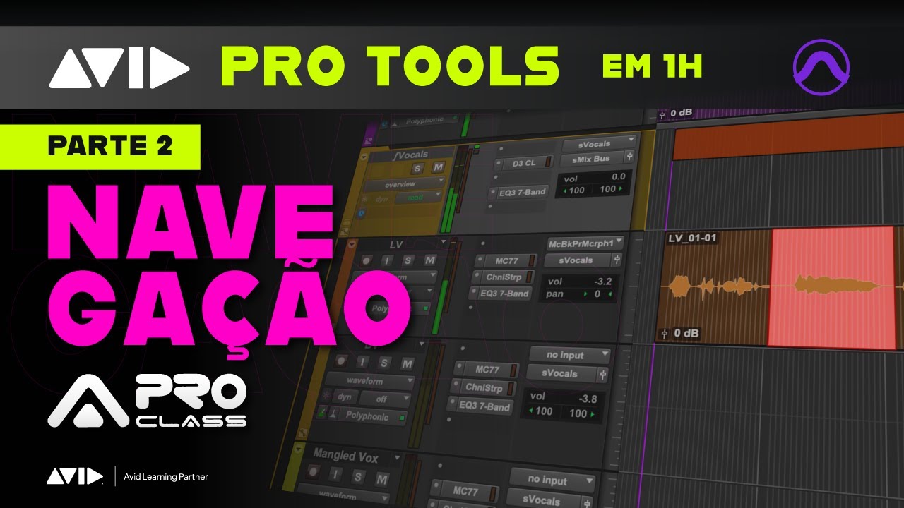 Curso Gratuito de Pro Tools - Parte 2 - Navegação e Zoom