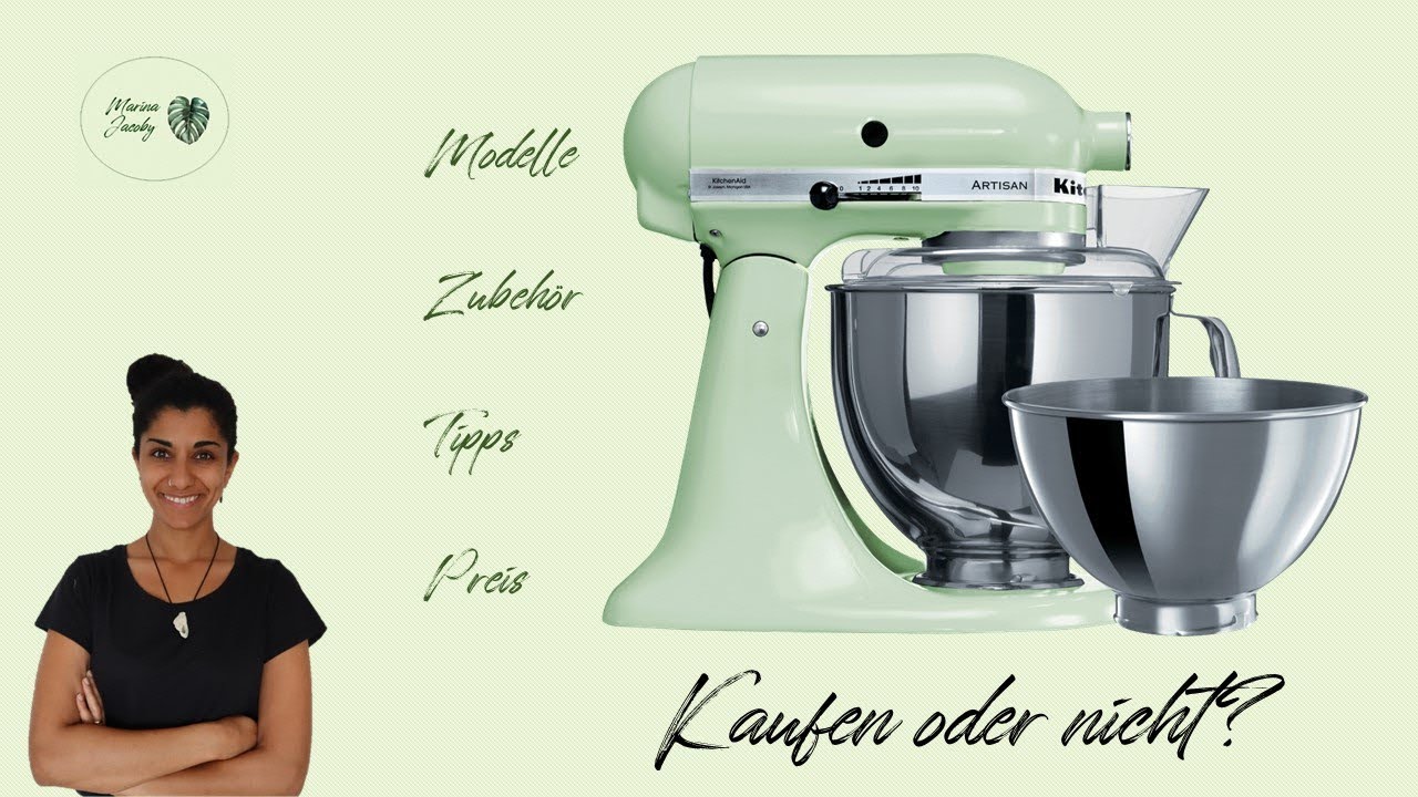 KITCHENAID ARTISAN | Würde ich mir nochmal eine Kitchenaid kaufen? | Modelle, Zubehör, Tipps & Preis